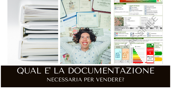 Quale documentazione che serve per vendere la tua casa?