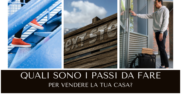 Quali sono i passi da fare per vendere casa?