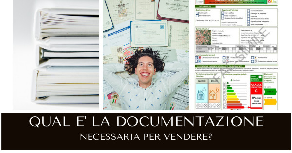 Quale documentazione serve per vendere la tua casa?